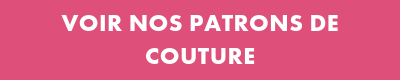 Voir nos patrons de couture